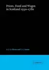 Prices, Food and Wages in Scotland, 1550–1780 cover