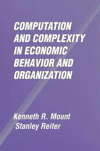 Computation and Complexity in Economic Behavior and Organization cover