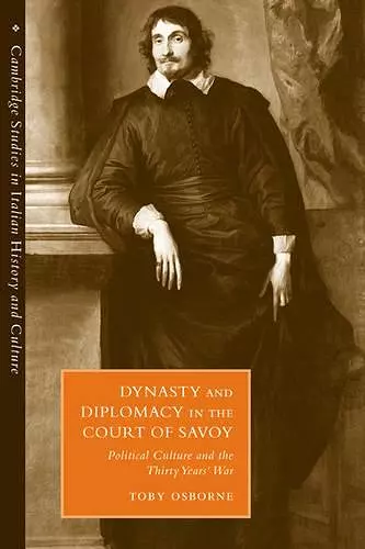 Dynasty and Diplomacy in the Court of Savoy cover