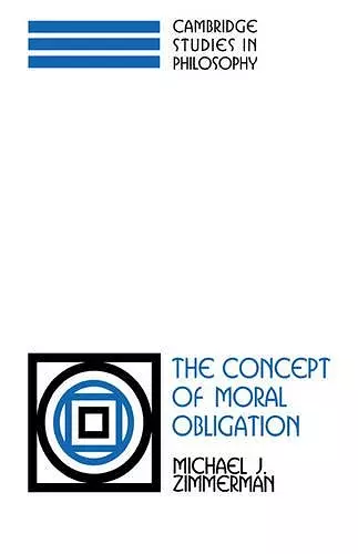 The Concept of Moral Obligation cover