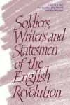 Soldiers, Writers and Statesmen of the English Revolution cover