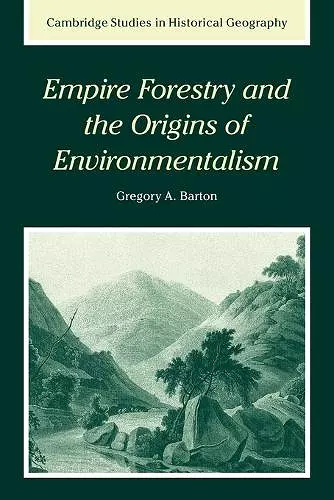Empire Forestry and the Origins of Environmentalism cover