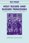 Holy Rulers and Blessed Princesses cover