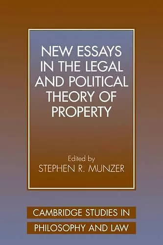 New Essays in the Legal and Political Theory of Property cover