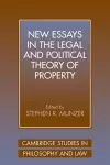 New Essays in the Legal and Political Theory of Property cover