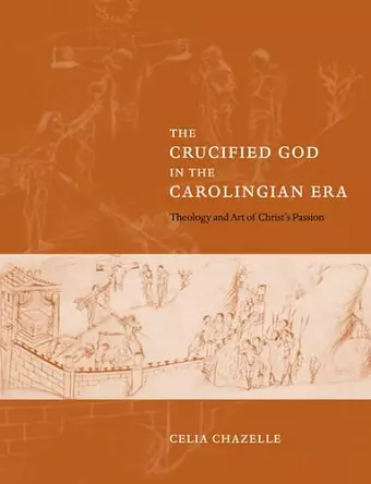 The Crucified God in the Carolingian Era cover