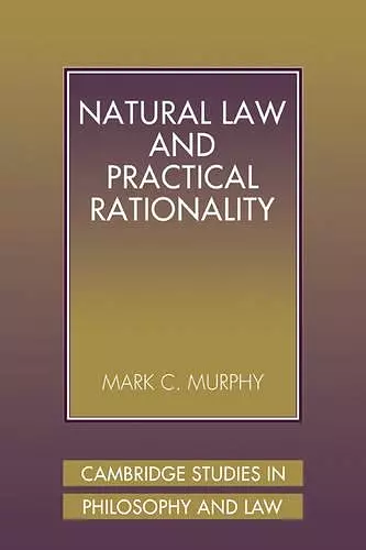 Natural Law and Practical Rationality cover