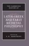 The Cambridge History of Later Greek and Early Medieval Philosophy cover