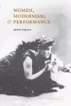 Women, Modernism, and Performance cover