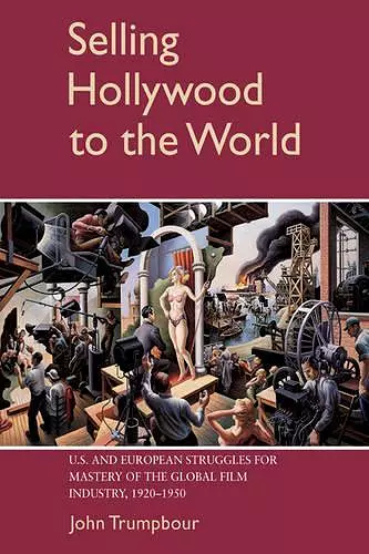 Selling Hollywood to the World cover