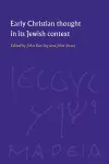 Early Christian Thought in its Jewish Context cover