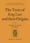 The Texts of King Lear and their Origins: Volume 1, Nicholas Okes and the First Quarto cover