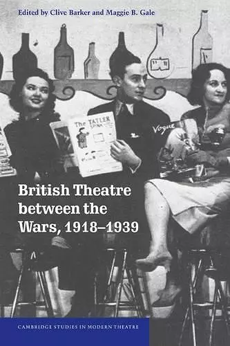 British Theatre between the Wars, 1918–1939 cover