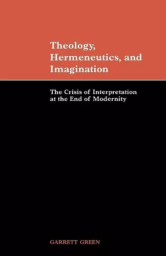 Theology, Hermeneutics, and Imagination cover