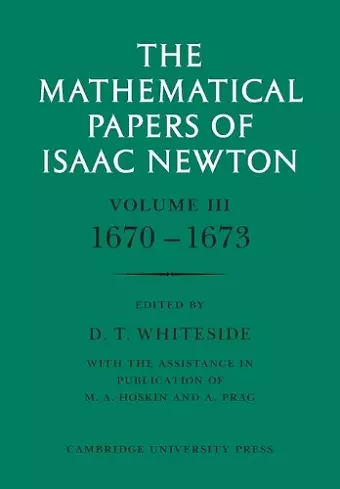 The Mathematical Papers of Isaac Newton: Volume 3 cover