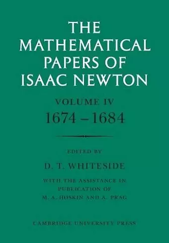 The Mathematical Papers of Isaac Newton: Volume 4, 1674–1684 cover