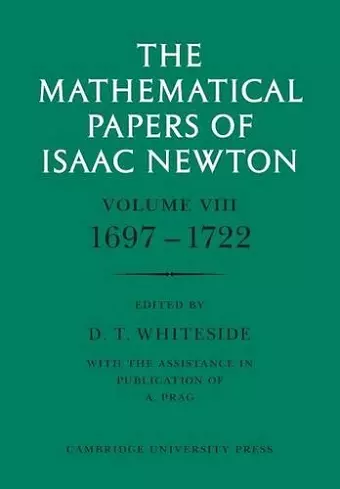 The Mathematical Papers of Isaac Newton: Volume 8 cover