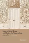 Empress Marie Therese and Music at the Viennese Court, 1792–1807 cover