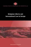 Religious Liberty and International Law in Europe cover