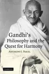 Gandhi's Philosophy and the Quest for Harmony cover