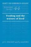 Feeding and the Texture of Food cover