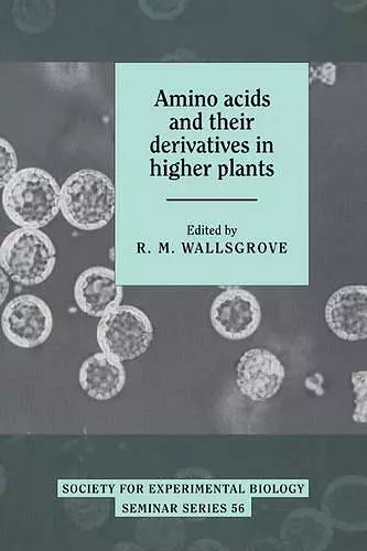 Amino Acids and their Derivatives in Higher Plants cover