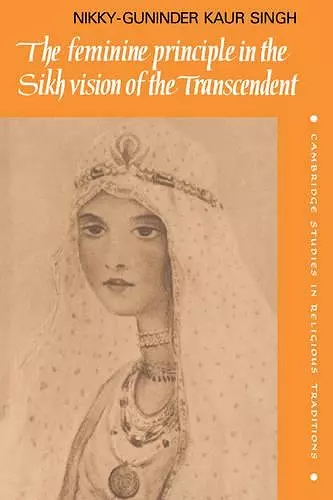 The Feminine Principle in the Sikh Vision of the Transcendent cover