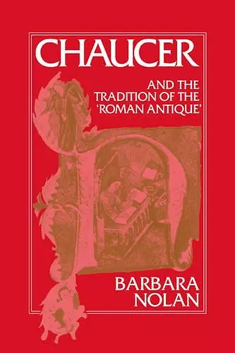 Chaucer and the Tradition of the Roman Antique cover