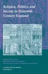 Religion, Politics, and Society in Sixteenth-Century England cover