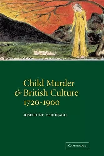 Child Murder and British Culture, 1720–1900 cover