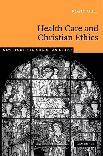 Health Care and Christian Ethics cover