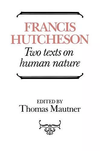 Hutcheson: Two Texts on Human Nature cover