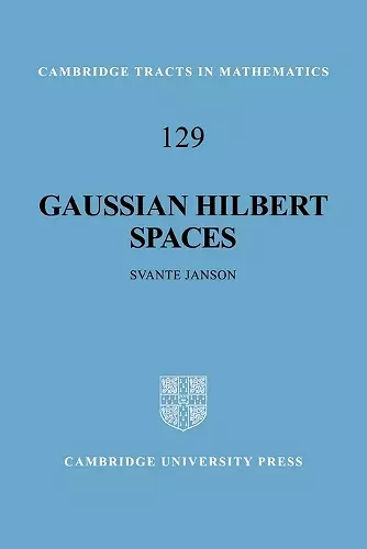 Gaussian Hilbert Spaces cover