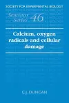 Calcium, Oxygen Radicals and Cellular Damage cover