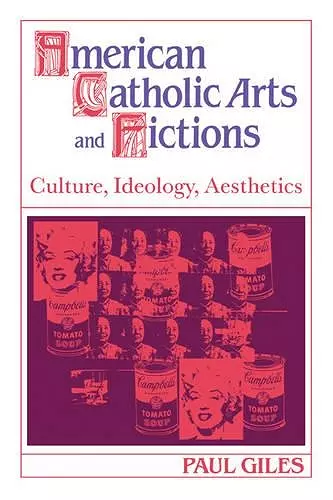 American Catholic Arts and Fictions cover