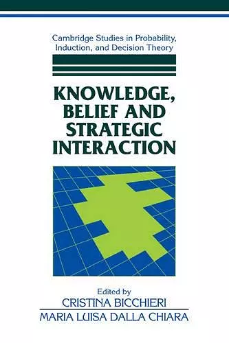 Knowledge, Belief, and Strategic Interaction cover