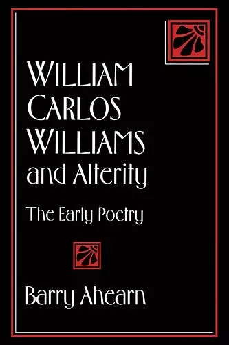 William Carlos Williams and Alterity cover