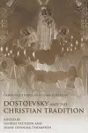 Dostoevsky and the Christian Tradition cover