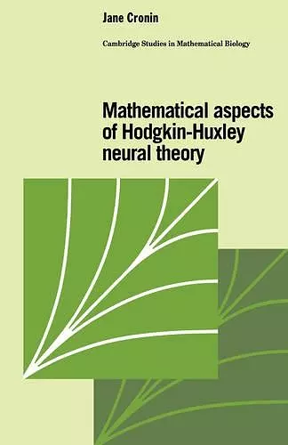 Mathematical Aspects of Hodgkin-Huxley Neural Theory cover