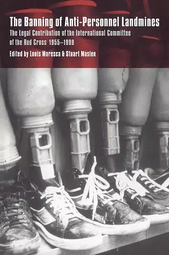 The Banning of Anti-Personnel Landmines cover