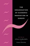 The Organization of Economic Innovation in Europe cover
