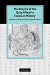 The Empire of the Qara Khitai in Eurasian History cover