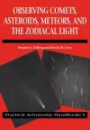 Observing Comets, Asteroids, Meteors, and the Zodiacal Light cover