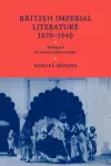 British Imperial Literature, 1870–1940 cover