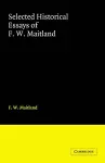 Selected Historical Essays of F. W. Maitland cover