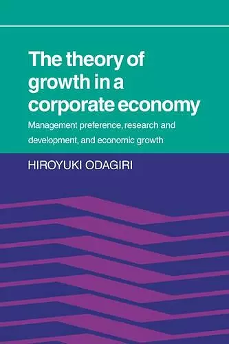 The Theory of Growth in a Corporate Economy cover