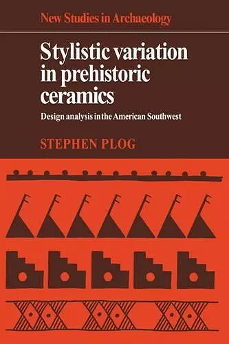 Stylistic Variation in Prehistoric Ceramics cover