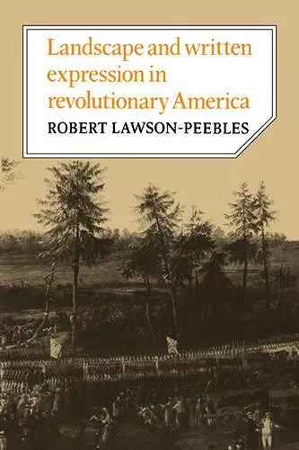 Landscape and Written Expression in Revolutionary America cover