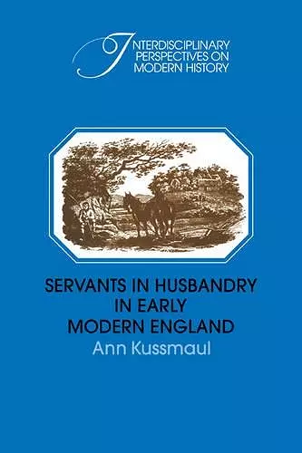 Servants in Husbandry in Early Modern England cover