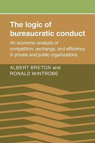 The Logic of Bureaucratic Conduct cover